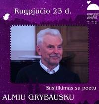 Встреча с поэтом Алмисом Грибаускасом